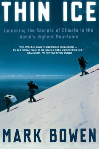 Thin Ice: Unlocking the Secrets of Climate in the World's Highest Mountains