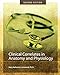 Clinical Correlates in Anatomy and Physiology (Second Edition)