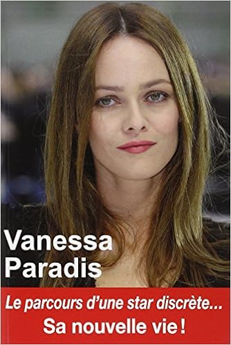 Vanessa Paradis Le Parcours D Une Star Discrete Sa Nouvelle Vie Amazon Fr Lescure Claire Livres
