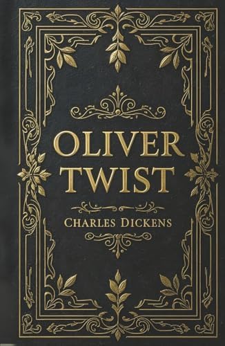 Oliver Twist (Paper Mill Classics): Charles Dickens: 9781926444215