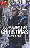 Bodyguard for Christmas (Love Inspired Suspense)