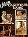 Jack Hill's Country Chair Making by 