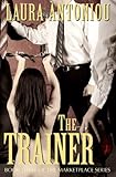 The Trainer (The Marketplace Series Book 3)