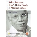 What Doctors Don't Get to Study in Medical School