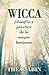 Wicca, filosofía y práctica de la magia luminosa (Spanish for Beginners Series) (Spanish Edition) by 