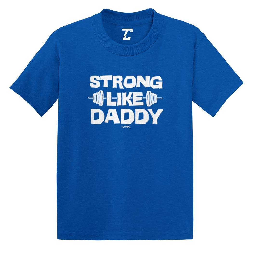 Strong Like Daddy Workout Muscular Infant T Shirt