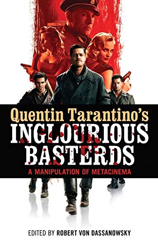 Quentin Tarantino's Inglourious Basterds: A Manipulation of Metacinema by 