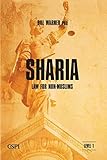 Sharia Law for Non-Muslims (A Taste of Islam)