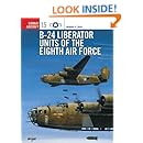 B-24 Liberator Units of the Eighth Air Force (Osprey Combat Aircraft 15)