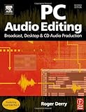 PC Audio Editing, Second Edition by Roger Derry