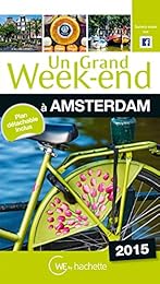 Un  grand week-end à Amsterdam