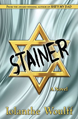 STAINER: A novel of the 'Me Decade'. by [Woulff, Iolanthe]