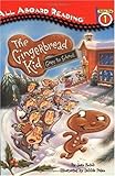The Gingerbread Kid Goes to School The Gingerbread Kid Goes to School