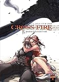 Cross Fire, Tome 3 : Mourir et laisser vivre by
