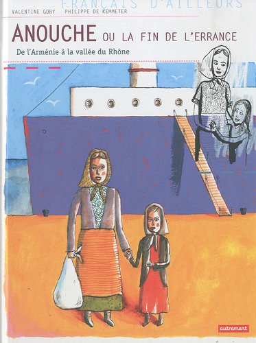 Anouche ou La fin de l'errance