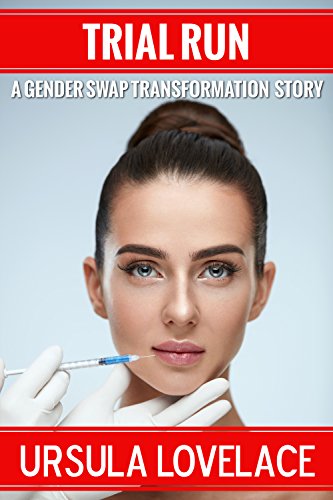 !B.e.s.t TRIAL RUN (A Gender Swap Transformation Story)<br />TXT