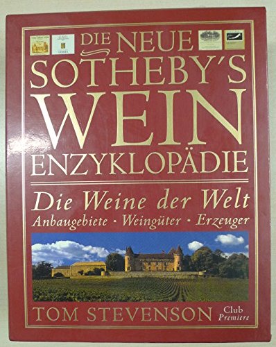 Die Neue Sotheby S Wein Enzyklopadie Die Weine Der Welt Anbaugebiete Weinguter Erzeuger Mein Weinkeller Amazon De Stevenson Tom Bucher