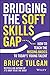 Bridging the Soft Skills Gap: How to Teach the Missing Basics to Todays Young Talent