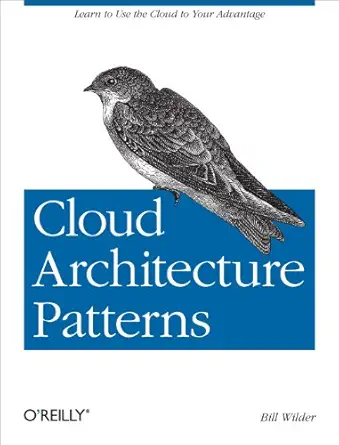 Cloud Architecture Patterns: Using Microsoft Azure