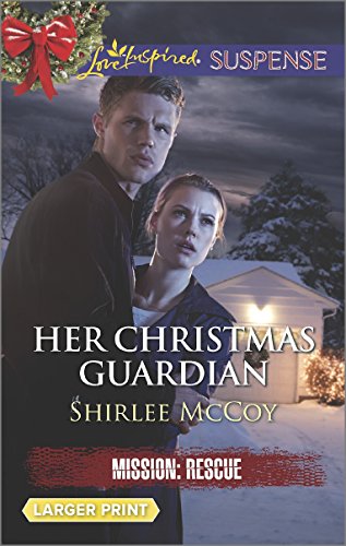 Her Christmas Guardian (Love Inspired LP SuspenseMission: Rescu)