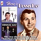 Here's Dennis Day - The Two Classic Albums From