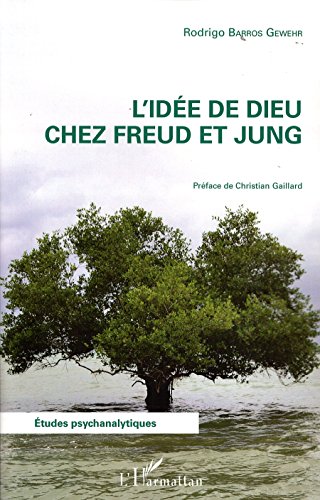 L' idée de Dieu chez Freud et Jung