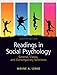 Readings in Social Psychology: General, Classic, and Contemporary Selections