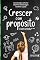 Livro Crescer com propósito: A jornada da educação em casa, na escola e na sociedade