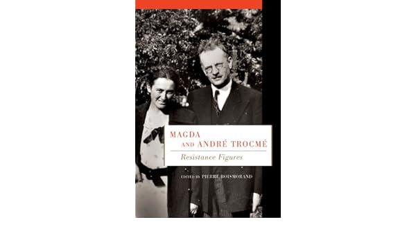 Magda And André Trocmé Resistance Figures Pierre - 