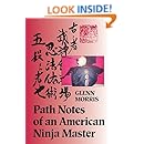 Path Notes of an American Ninja Master