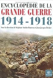 Encyclopédie de la Grande guerre, 1914-1918