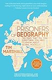 Prisoners of Geography: Ten Maps That Tell You Everything You Need to Know About Global Politics cover