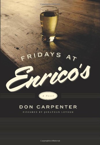 "Fridays at Enrico's - A Novel" av Don Carpenter