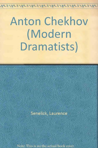 Anton Chekhov (Modern Dramatists) Anton Chekhov (Modern Dramatists)