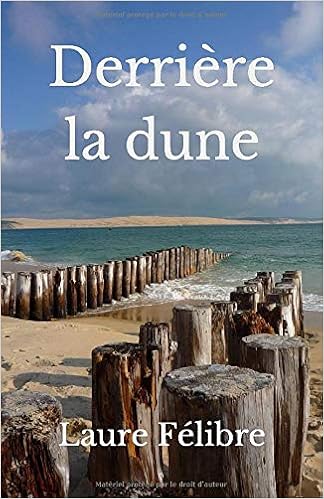 Derriere La Dune Amazon Fr Felibre Laure Livres