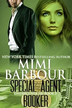 Special Agent Booker  (Undercover FBI Book 5) by [Barbour, Mimi]