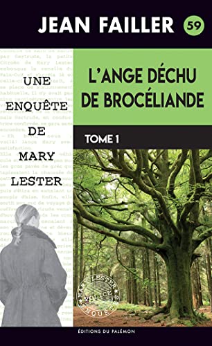 Une enquête de Mary Lester: 59: L'ange déchu de Brocéliande: 01:  Le trou du lapin