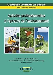 Activités professionnelles à l'épreuve de l'environnement