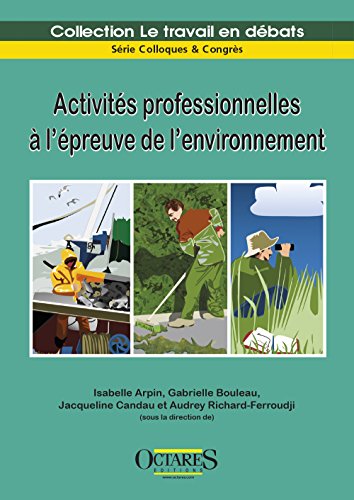 Activités professionnelles à l'épreuve de l'environnement