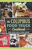 The Columbus Food Truck Cookbook