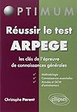 Réussir le test Arpège : Les clés de l'épreuve de connaissances générales by 