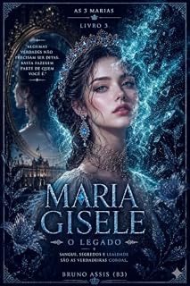 Livro As 3 Marias - Maria Gisele : O triunfo