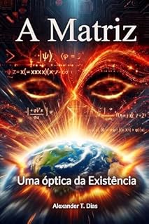 Livro A Matriz: Uma óptica da existência