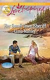 Her Small-Town Sheriff (Moonlight Cove) by Lissa Manley