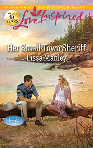 Her Small-Town Sheriff (Moonlight Cove) by Lissa Manley