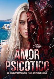 Livro amor psicótico : amor psicótico