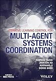Iterative Leaing Control for Multi-agent Systems Coordination (Wiley - IEEE)