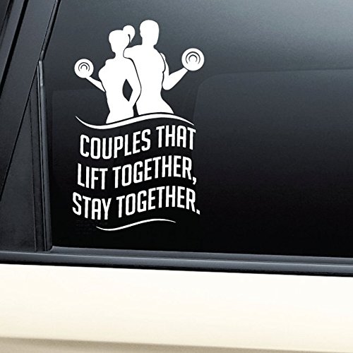 Couples That Lift Together Stay Together Weightlifting Vinyl Decal Laptop Car Truck Bumper Window Sticker