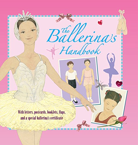 The Ballerina's Handbook (Genuine and Moste Authentic Guides) by Kate Castle