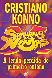 Livro Samurais x Ninjas - A lenda perdida do primeiro outono (Contos do Dragão)